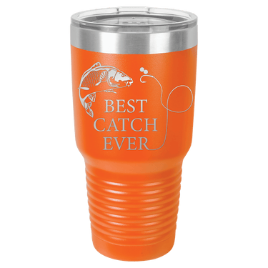 Best Catch Ever Design Modern Tumbler